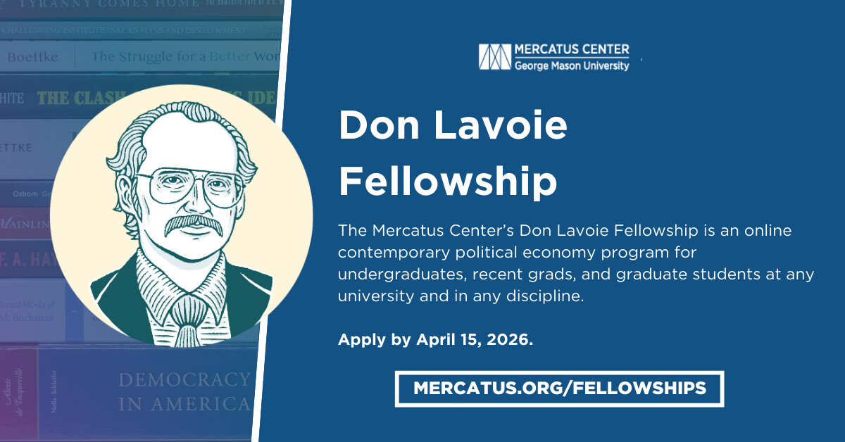 Don Lavoie Fellowship (2026–2027 Academic Year)