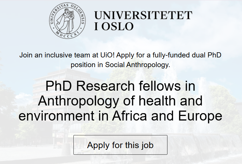 Funded & PAID PhD Research Fellowships in Anthropology of Health and Environment – University of Oslo: Apply by 16 March 2026