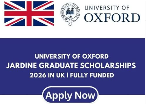 the University of Oxford: Apply for the Jardine Graduate Scholarships 2026
