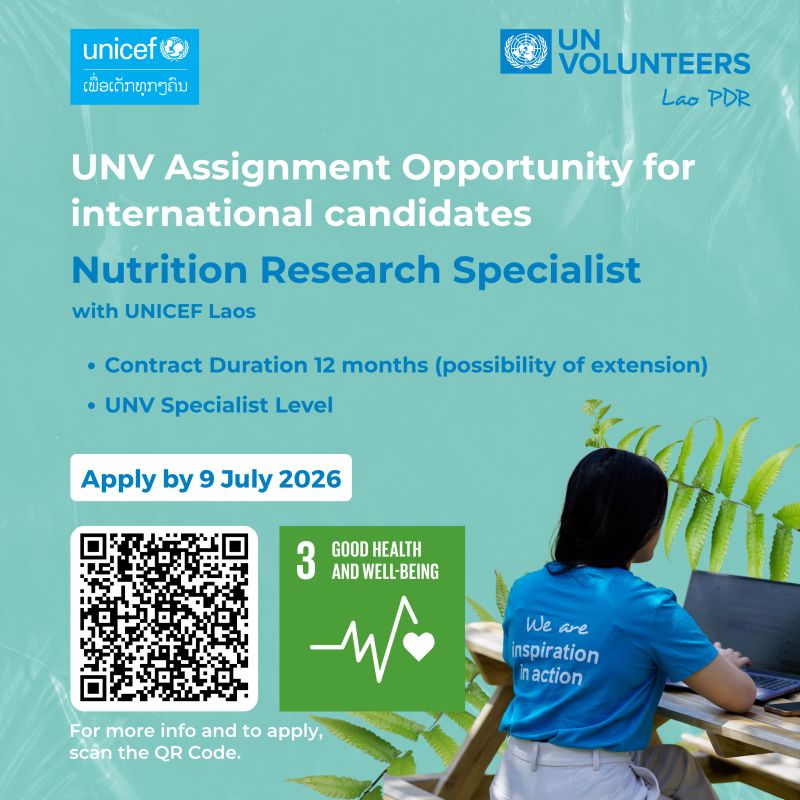 month International Assignment: Join UNICEF in Lao as UN Volunteer Specialist Nutrition Research Specialist